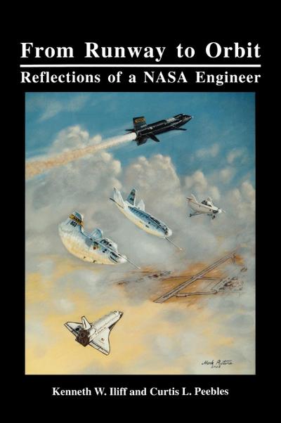 From Runway to Orbit: Reflections of a NASA Engineer