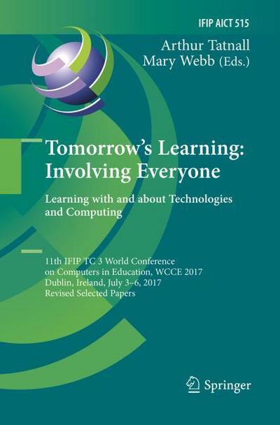 Tomorrow’s Learning: Involving Everyone. Learning with and about Technologies and Computing
