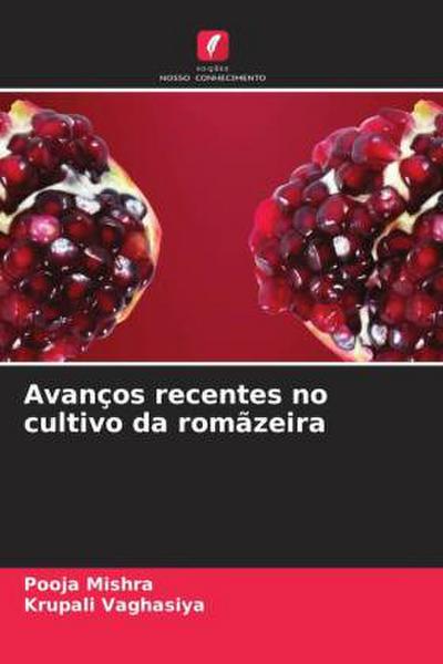 Avanços recentes no cultivo da romãzeira