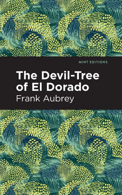 The Devil-Tree of El Dorado