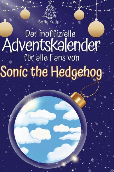 Der inoffizielle Adventskalender für alle Fans von Sonic the Hedgehog