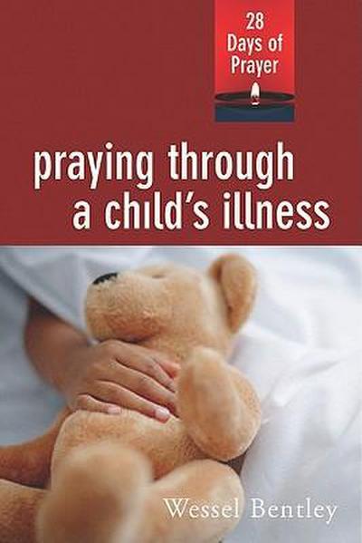 Praying Through a Child’s Illness