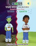 Wise Guys Memoirs... Mucus’s Journey From Space To Earth