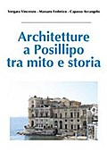 Architetture a Posillipo tra mito e storia