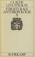 Strukturale Anthropologie II