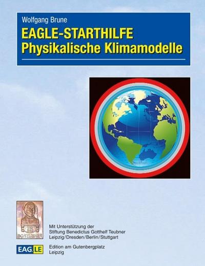 EAGLE - STARTHILFE Physikalische Klimamodelle