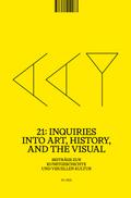 21: Inquiries into Art, History, and the Visual