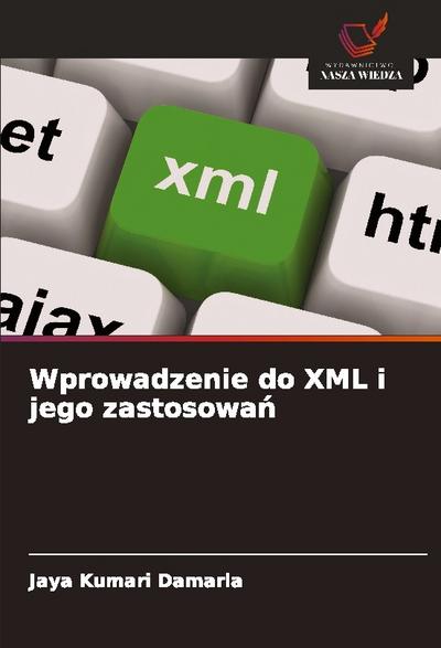 Wprowadzenie do XML i jego zastosowa¿