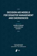 Decision Aid Models for Disaster Management and Emergencies