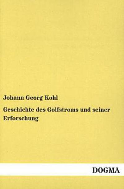 Geschichte des Golfstroms und seiner Erforschung