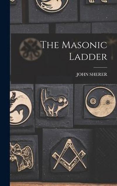 The Masonic Ladder