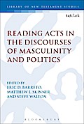 Reading Acts in the Discourses of Masculinity and Politics