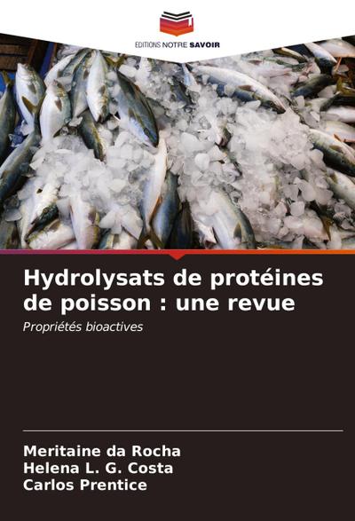 Hydrolysats de protéines de poisson : une revue