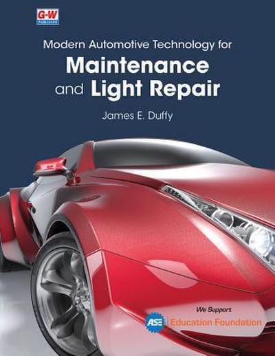 Modern Automotive Technology for Maintenance and Light Repair