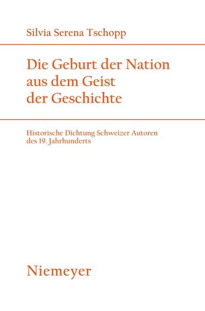 Die Geburt der Nation aus dem Geist der Geschichte
