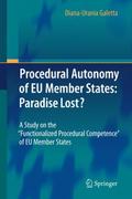 Procedural Autonomy of EU Member States: Paradise 