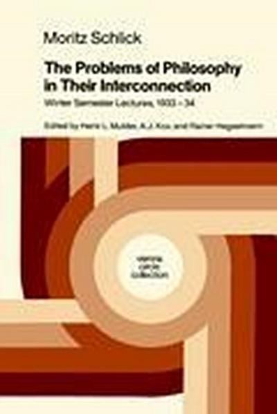 The Problems of Philosophy in Their Interconnection - Moritz Schlick