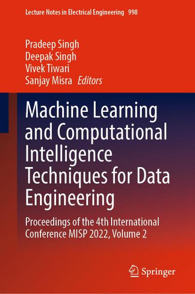 Machine Learning and Computational Intelligence Techniques for Data Engineering