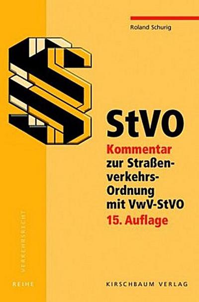 StVO, Kommentar zur Straßenverkehrs-Ordnung mit VwV-StVO