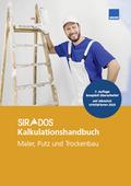 SIRADOS Kalkulationshandbuch Maler, Putz und Trock