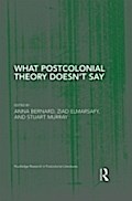What Postcolonial Theory Doesn’t Say