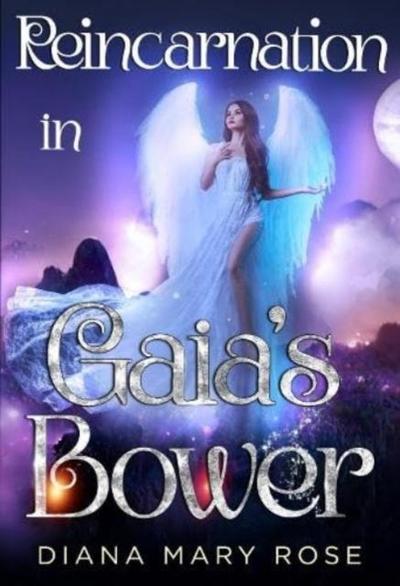 Reincarnation in Gaia’s Bower