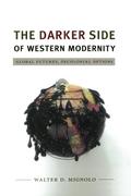 Darker Side of Western Modernity