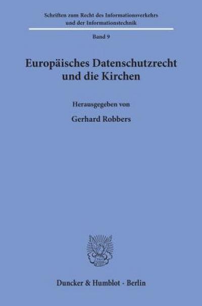 Europäisches Datenschutzrecht und die Kirchen.
