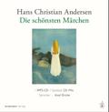 Die schönsten Märchen von Hans Christian Andersen