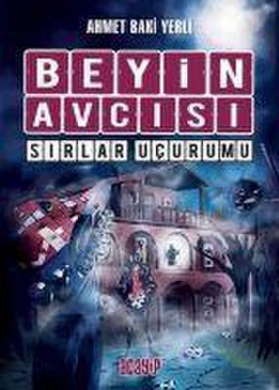 Beyin Avcisi 5 - Sirlar Ucurumu