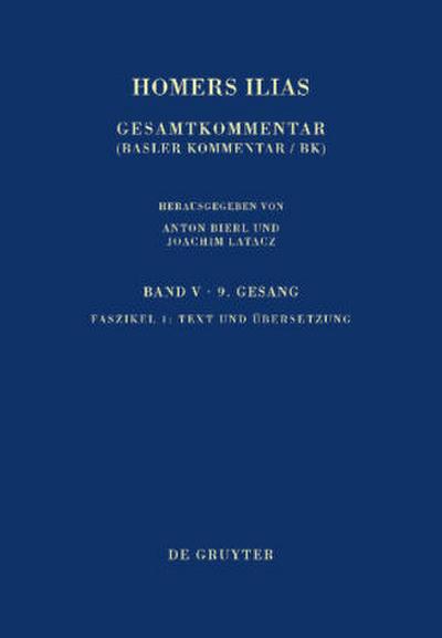Homers Ilias. Neunter Gesang. Text und Übersetzung