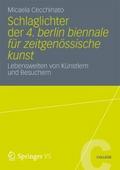 Schlaglichter der 4. Berlin Biennale für zeitgenössische Kunst