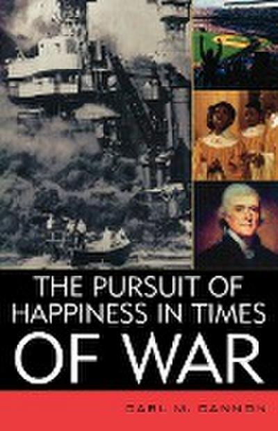 The Pursuit of Happiness in Times of War