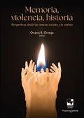 Memoria, violencia, historia