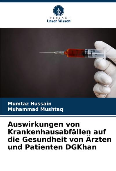 Auswirkungen von Krankenhausabfällen auf die Gesundheit von Ärzten und Patienten DGKhan