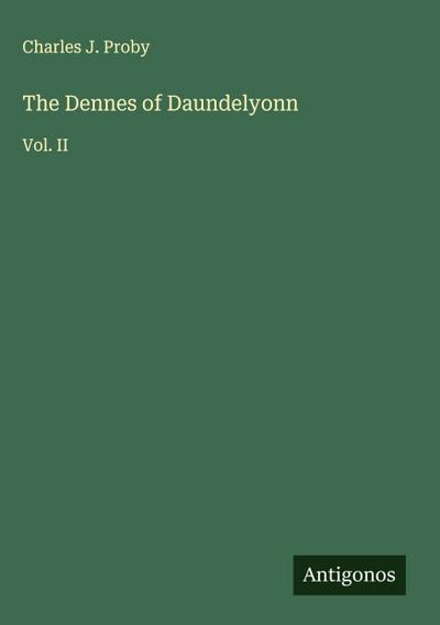 The Dennes of Daundelyonn