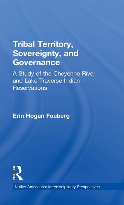 Tribal Territory, Sovereignty, and Governance