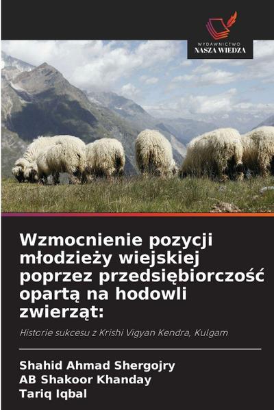 Wzmocnienie pozycji m¿odzie¿y wiejskiej poprzez przedsi¿biorczo¿¿ opart¿ na hodowli zwierz¿t: