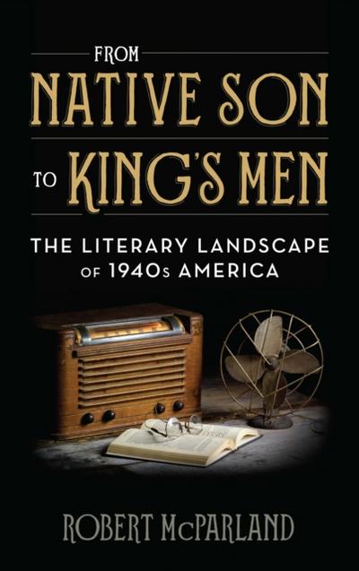 From Native Son to King’s Men