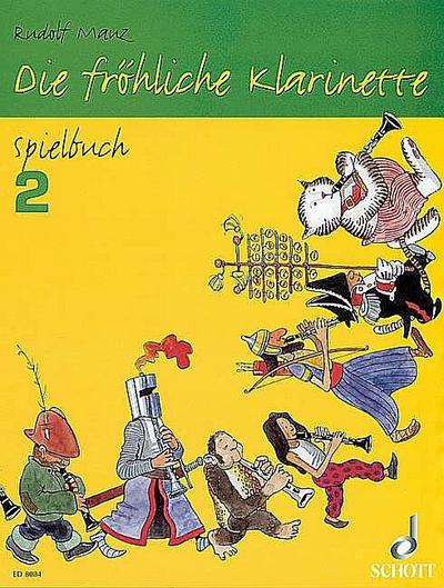 Die fröhliche Klarinette, Spielbuch. Bd.2