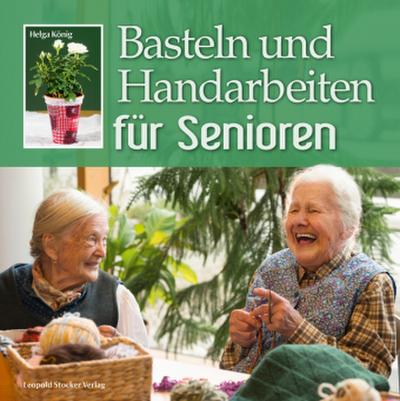 Basteln und Handarbeiten für Senioren