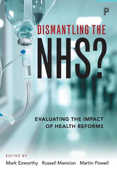 Dismantling the NHS?