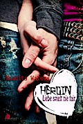 Heroin: Liebe spielt nie fair