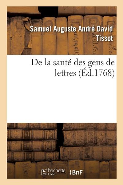 de la Santé Des Gens de Lettres