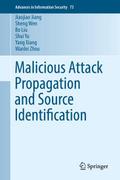 Malicious Attack Propagation and Source Identification
