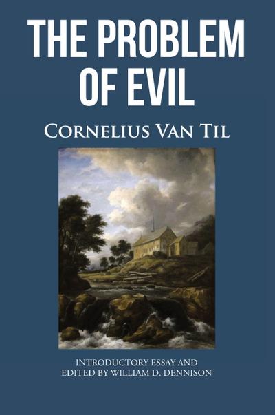 THE PROBLEM OF EVIL