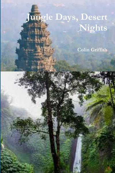 Jungle Days, Desert Nights