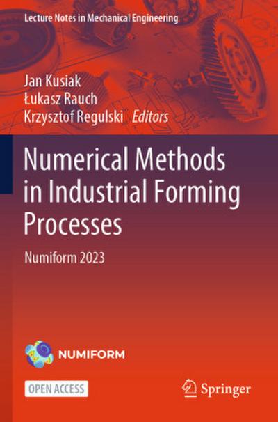Numerical Methods in Industrial Forming Processes