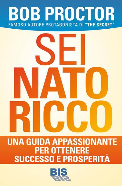 Sei nato ricco
