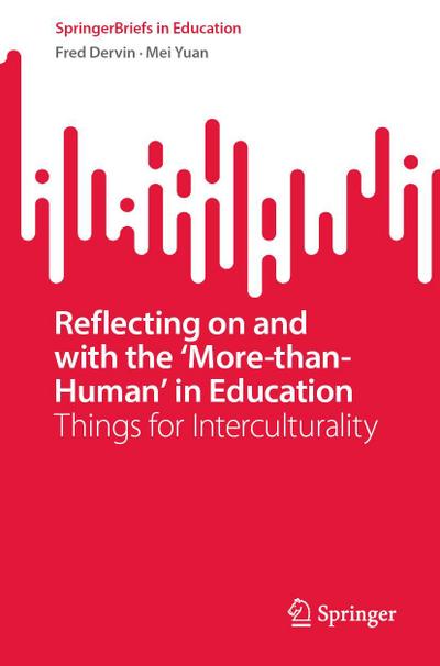 Reflecting on and with the ’More-than-Human’ in Education